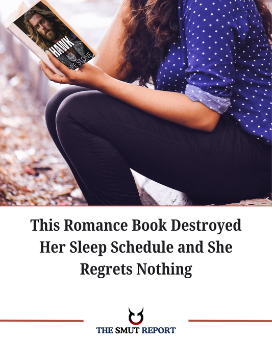 This Romance Book Destroyed Her Sleep Schedule and She Regrets Nothing